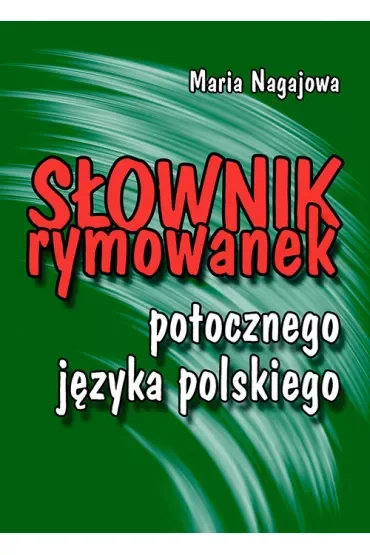 Słownik rymowanek potocznego języka polskiego
