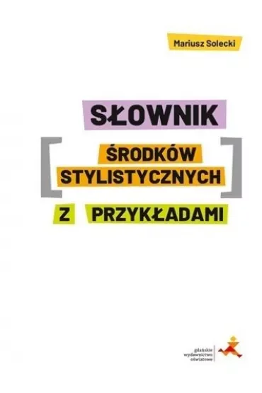 Słownik środków stylistycznych z przykładami