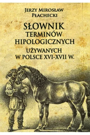 Słownik terminów hipologicznych używanych w Polsce