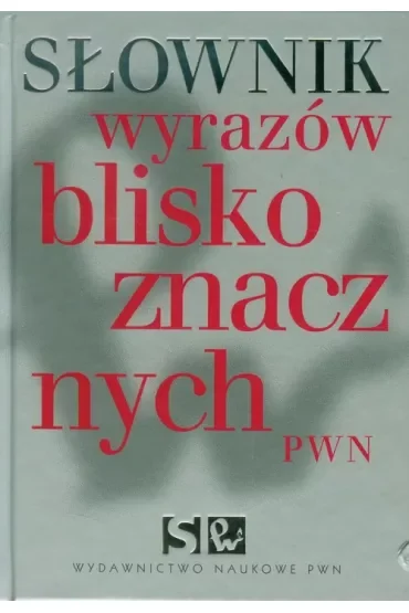 Słownik wyrazów bliskoznacznych