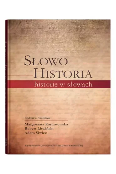 Słowo - Historia, historie w słowach