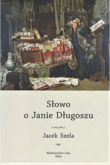 Słowo o Janie Długoszu