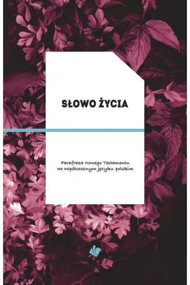 Słowo Życia - parafraza NT, okładka bordo