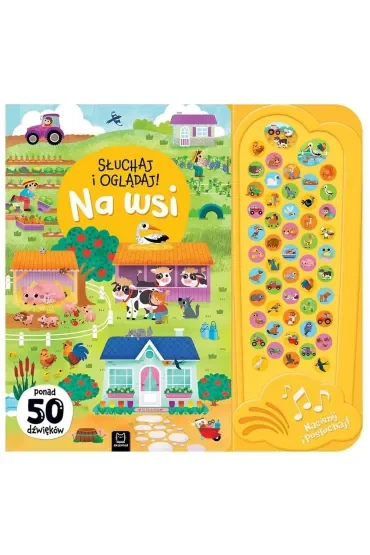 Słuchaj i oglądaj  Na wsi. 50 dźwięków