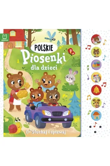 Słuchaj i śpiewaj. Polskie piosenki dla dzieci