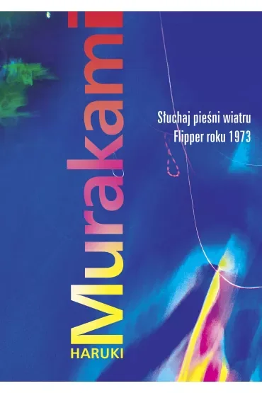 Słuchaj pieśni wiatru Flipper roku 1973