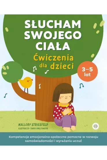 Słucham swojego ciała. Ćwiczenia dla dzieci 3-5 lat