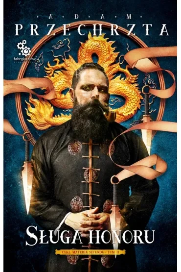 Sługa honoru. Materia Secunda. Tom 2
