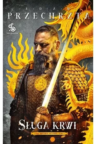Sługa krwi. Materia Secunda. Tom 1