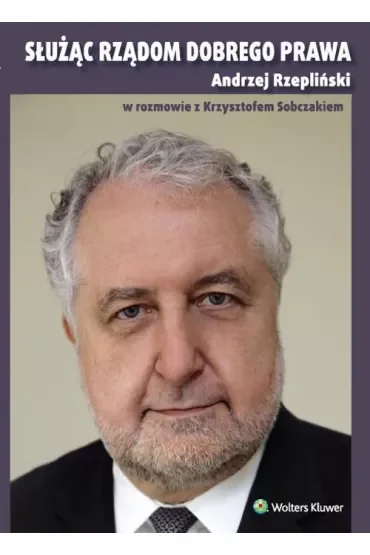 Służąc rządom dobrego prawa