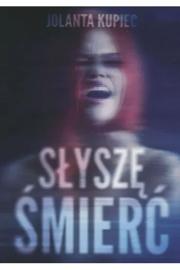 Słyszę śmierć