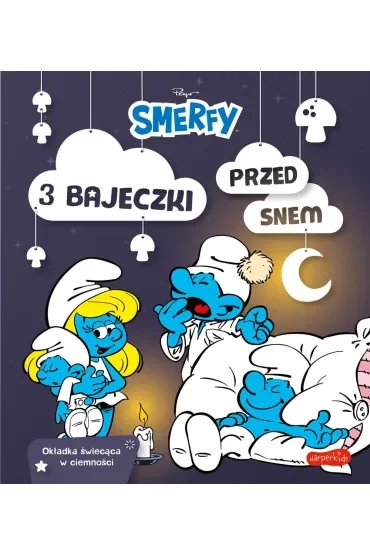 Smerfy. 3 bajeczki przed snem