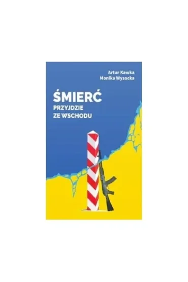 Śmierć przyjdzie ze wschodu