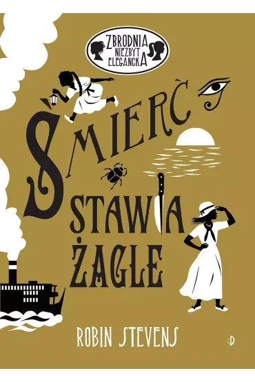 Śmierć stawia żagle. Zbrodnia niezbyt elegancka. Tom 10