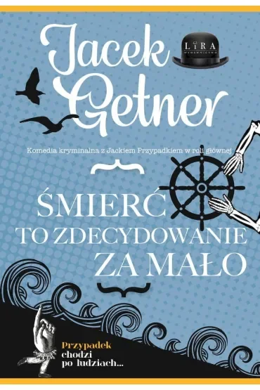 Śmierć to zdecydowanie za mało
