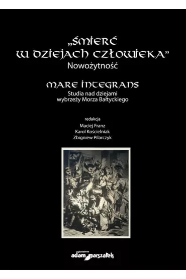 Śmierć w dziejach człowieka. Nowożytność