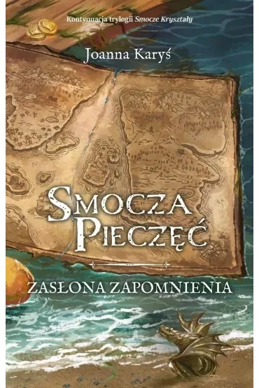 Smocza Pieczęć. Tom 1. Zasłona Zapomnienia