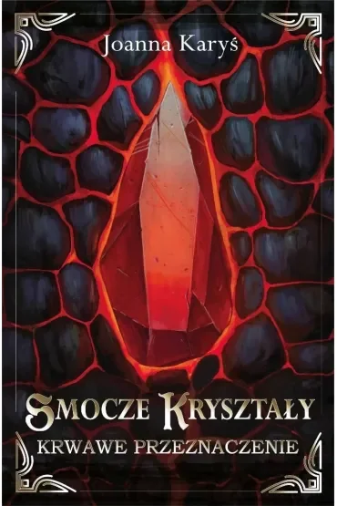Smocze kryształy T.2 Krwawe przeznaczenie