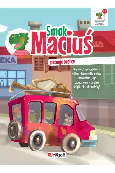 Smok Maciuś poznaje okolicę