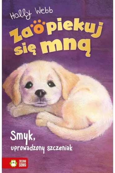 Smyk, uprowadzony szczeniak. Zaopiekuj się mną