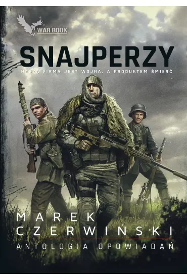 Snajperzy Antologia opowiadań.