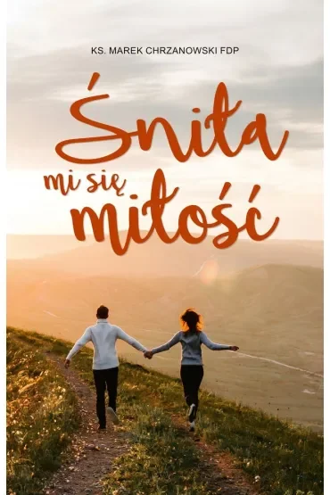 Śniła mi się miłość
