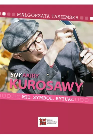 Sny Akiry Kurosawy. Mit, symbol, rytuał