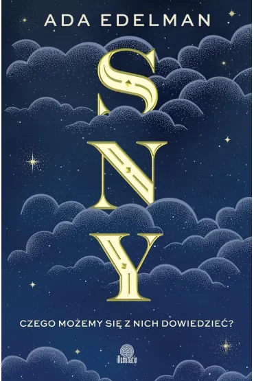 Sny. Czego możemy się z nich dowiedzieć?