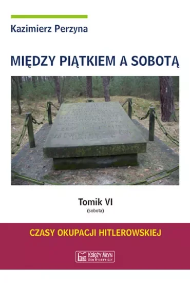 Sobota. Między piątkiem a sobotą. Tomik 6