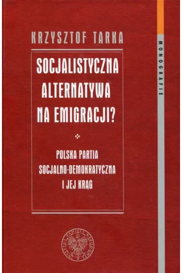 Socjalistyczna alternatywa na emigracji