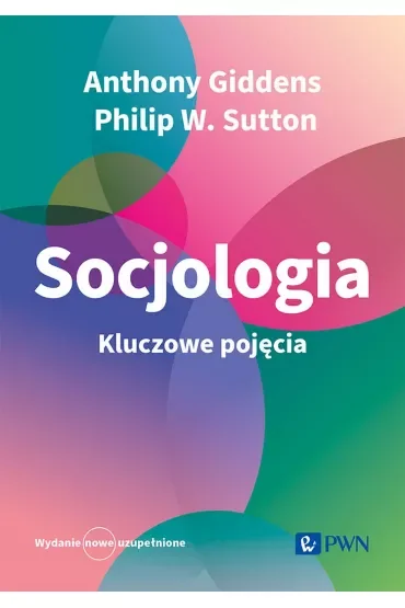 Socjologia. Kluczowe pojęcia