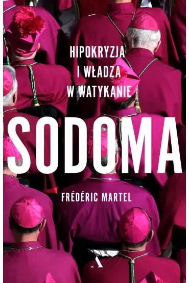 Sodoma. Hipokryzja i władza w Watykanie