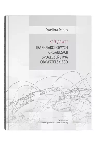 Soft power transnarodowych organizacji społeczeństwa obywatelskiego