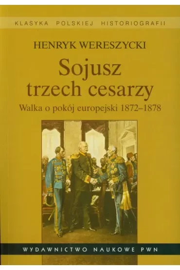Sojusz trzech cesarzy.