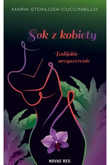 Sok z kobiety. Balijskie oczyszczenie