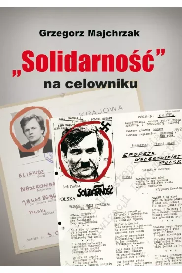 Solidarność na celowniku
