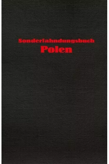 Sonderfahndungsbuch Polen. Specjalna księga gończa dla Polski