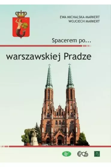 Spacerem po... warszawskiej Pradze
