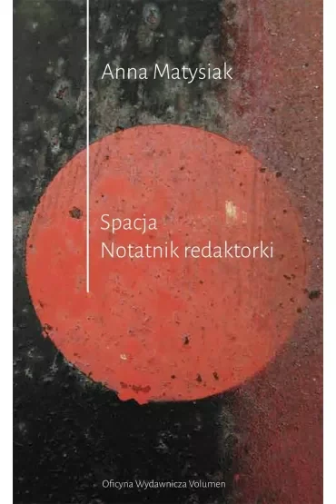 Spacja. Notatnik redaktorki