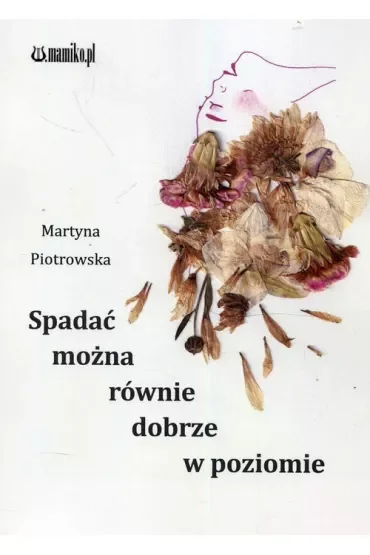 Spadać można równie dobrze w poziomie