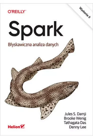 Spark. Błyskawiczna analiza danych. Wydanie II