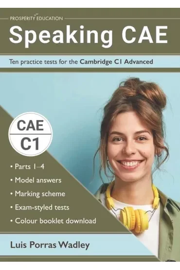 Speaking CAE. Ten Practice Tests for the Cambridge C1 Advanced
