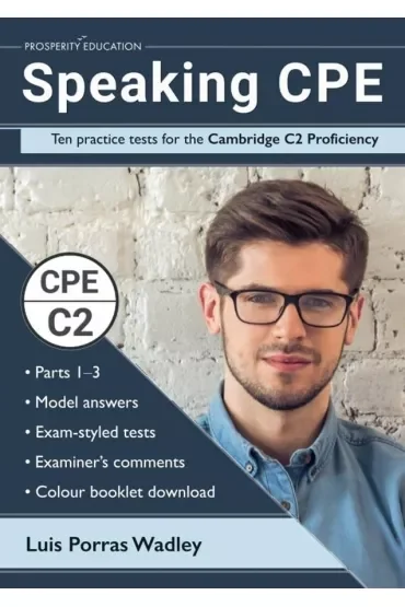 Speaking CPE. Ten Practice Tests for the Cambridge C2 Proficiency