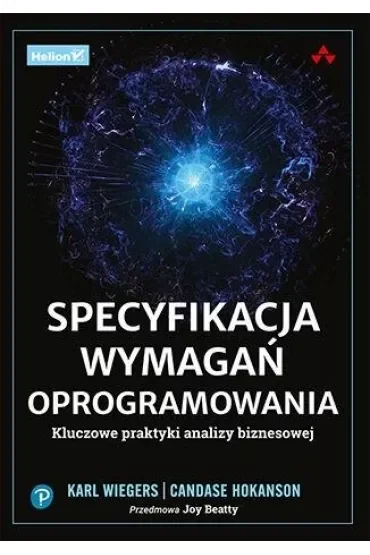 Specyfikacja wymagań oprogramowania. Kluczowe praktyki analizy biznesowej