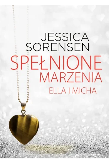 Spełnione Marzenia. Ella I Micha