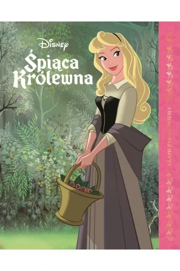 Śpiąca Królewna. Klasyczne opowieści. Disney