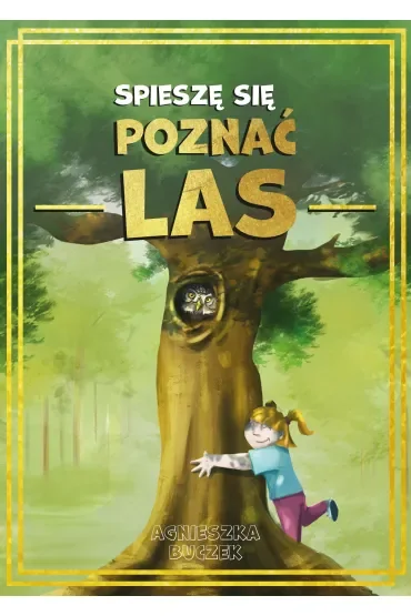 Spieszę się poznać las