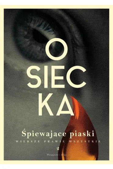 Śpiewające piaski. Wiersze prawie wszystkie. Tom 2