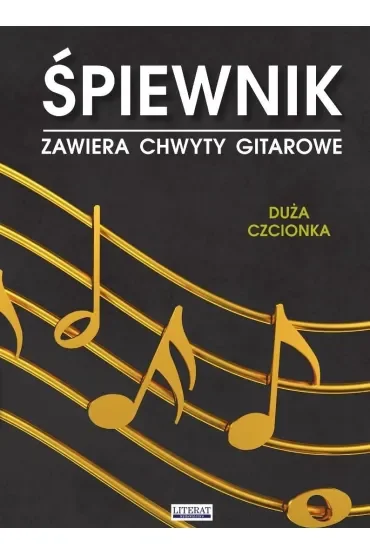Śpiewnik. Zawiera chwyty gitarowe. Duża czcionka