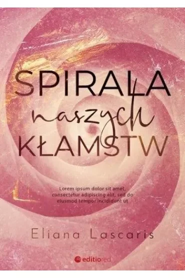 Spirala naszych kłamstw